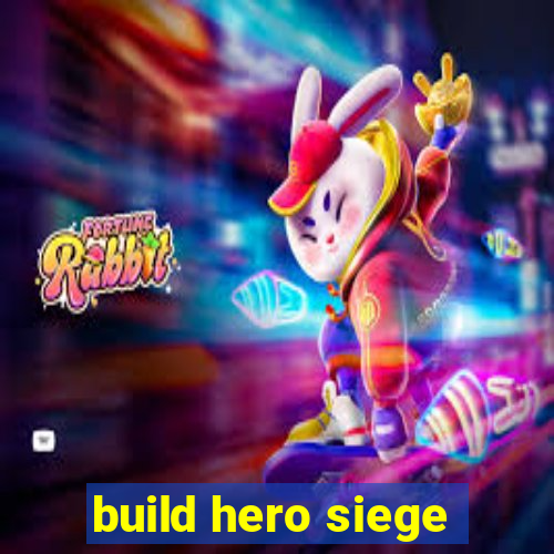 build hero siege